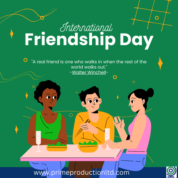 Prime Production- Friendship Day